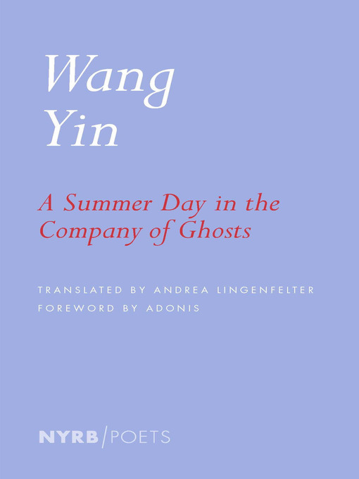Title details for A Summer Day in the Company of Ghosts by Wang Yin - Available